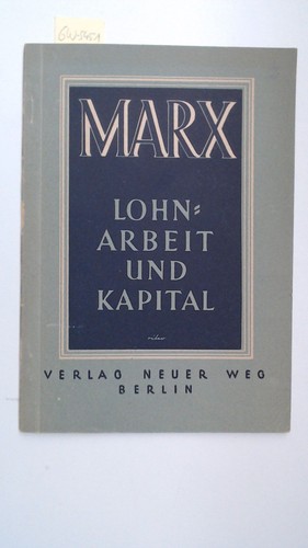 Lohnarbeit und kapital - lohnarbeit, kapital.