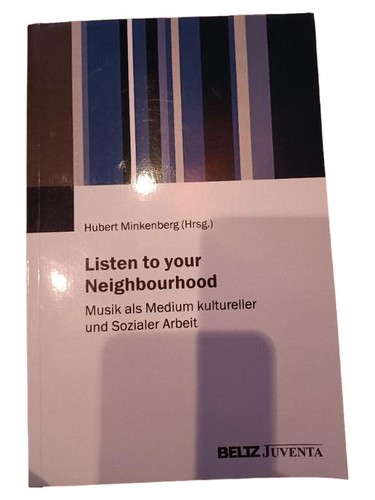 Listen your neighbourhood - listen, to