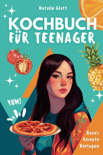 Kochbuch teenager für - kochbuch,