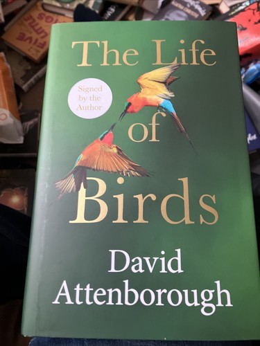 Signed the life birds by - the,