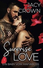 Surprise Love: Ein Baby vom Mafiaboss von Crown, Jacy | Buch | Zustand sehr gut