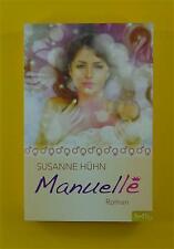 Manuelle - Roman - Susanne Hühn - Schirner