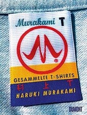 Murakami T: Gesammelte T-Shirts von Murakami, Haruki | Buch | Zustand gut