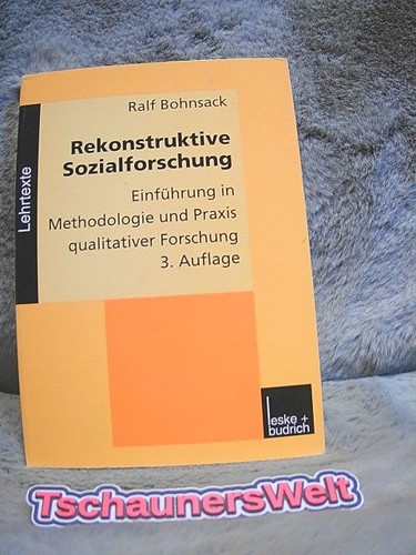Rekonstruktive sozialforschung - rekonstruktive,