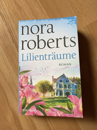 Lilienträume roman die - roman, (die