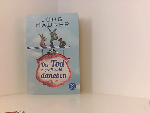 Der tod greift - der, daneben