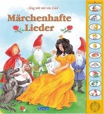 Märchenhafte Lieder. Sing mit mir ein Lied. Märchenhafte... | Buch | Zustand gut