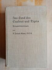 Kiera - Ins Land des Euphrat und Tigris -  Kriegserinnerungen - 1935