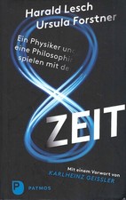 Ein Physiker und eine Philosophin spielen mit der Zeit - Harald Lesch & Forstner