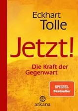Eckhart Tolle | Jetzt! Die