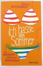 Ich hasse den - sommer:, von