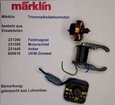 Märklin Ersatzteil Trommelkollektormotor besteht aus 231390, 231350, 231440, 600