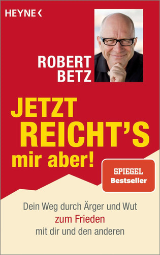 Jetzt reicht mir aber - jetzt, |