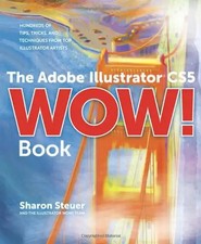 Wow!  - The Adobe Illustrator CS5 Book - Sharon Steuer