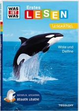 WAS IST WAS Erstes Lesen. Leserätsel Wale und Delfine Braun, Christina, Marie Ge