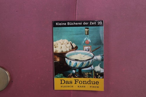 425102 das fondue buch und - das,