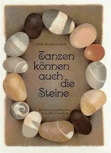 Tanzen können auch die steine - tanzen,