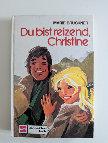 Bist reizend christine - du,