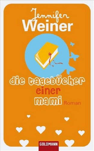 Die tagebücher einer mami - tagebücher,