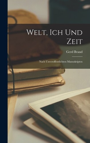 Welt ich und - zeit:, nach