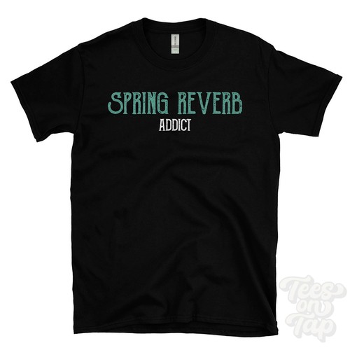 Spring reverb addict shirt - spring, t-shirt