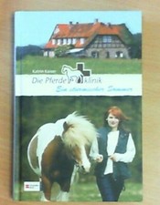 Die Pferdeklinik von Katrin Kaiser ZUST.GUT BIS SEHR GUT!   NUR DRIN GEBLÄTTERT!