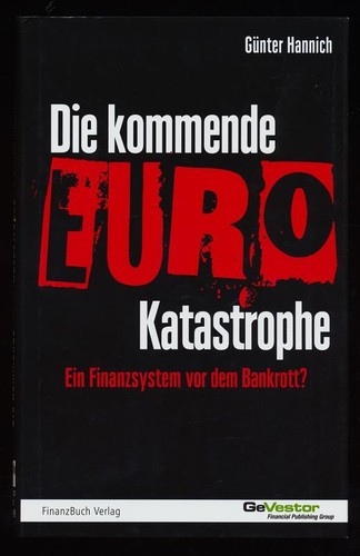 Die kommende euro - kommende, euro-katastrophe