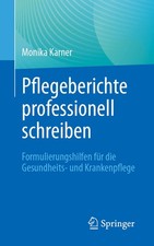Pflegeberichte professionell
