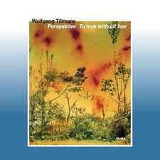 Wolfgang Tillmans. Perspektive
