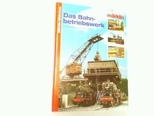 Das Bahnbetriebswerk für die