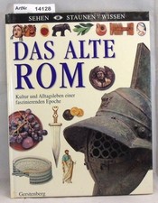 Das alte Rom. Kultur und