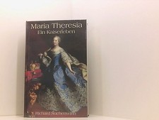 Maria Theresia: Ein Kaiserleben Suchenwirth, Richard:
