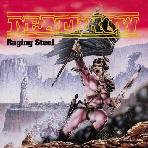 Deathrow raging steel - raging,