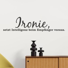  Wandtattoo Spruch "Ironie setzt Intelligenz...", Wohnzimmer, Wandaufkleber