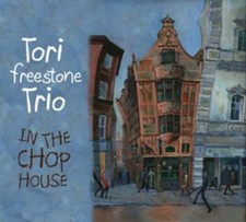 CD Tori Freestone Trio In The Chop House Digipack (K37)