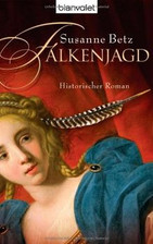 Falkenjagd von Susanne Betz |