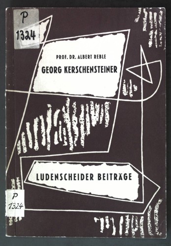 Georg kerschensteiner vortrag - kerschensteiner;,