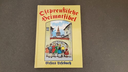 Ostpreußische heimatfibel - ostpreußische,