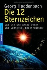 Die 12 Sternzeichen: und wie sie unser Wesen und Sc... | Buch | Zustand sehr gut