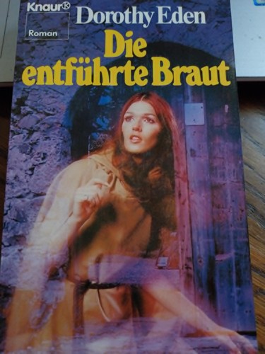 Die entführte braut - die, eden