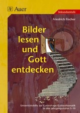 Bilder lesen und Gott entdecken: Buch Auer Verlag in der AAP Lehrerwelt GmbH