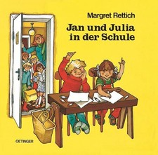 Jan und Julia in der Schule von Margret Rettich Kinderbuch Hardcover Oetinger