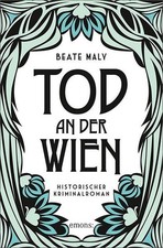 Tod an der Wien | Beate Maly |