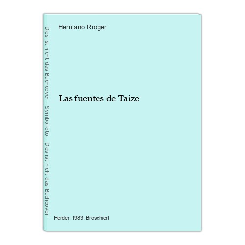 Las fuentes taize rroger - fuentes, de