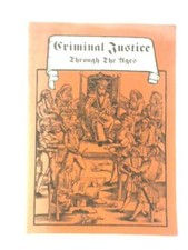 Criminal Justice Through The
