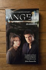 Monolith - ANGEL the series by John Passarella - Paperback - 2004 First Edition
