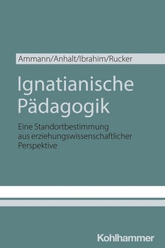 Ignatianische padagogik eine - ignatianische, padagogik: