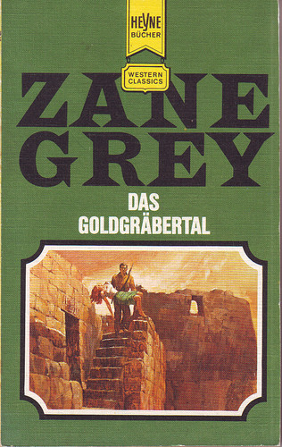 Das goldgräbertal zane grey - goldgräbertal,,