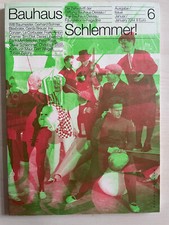BAUHAUS  6 • SCHLEMMER! •