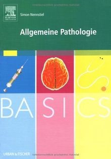 Basics allgemeine pathologie - allgemeine,